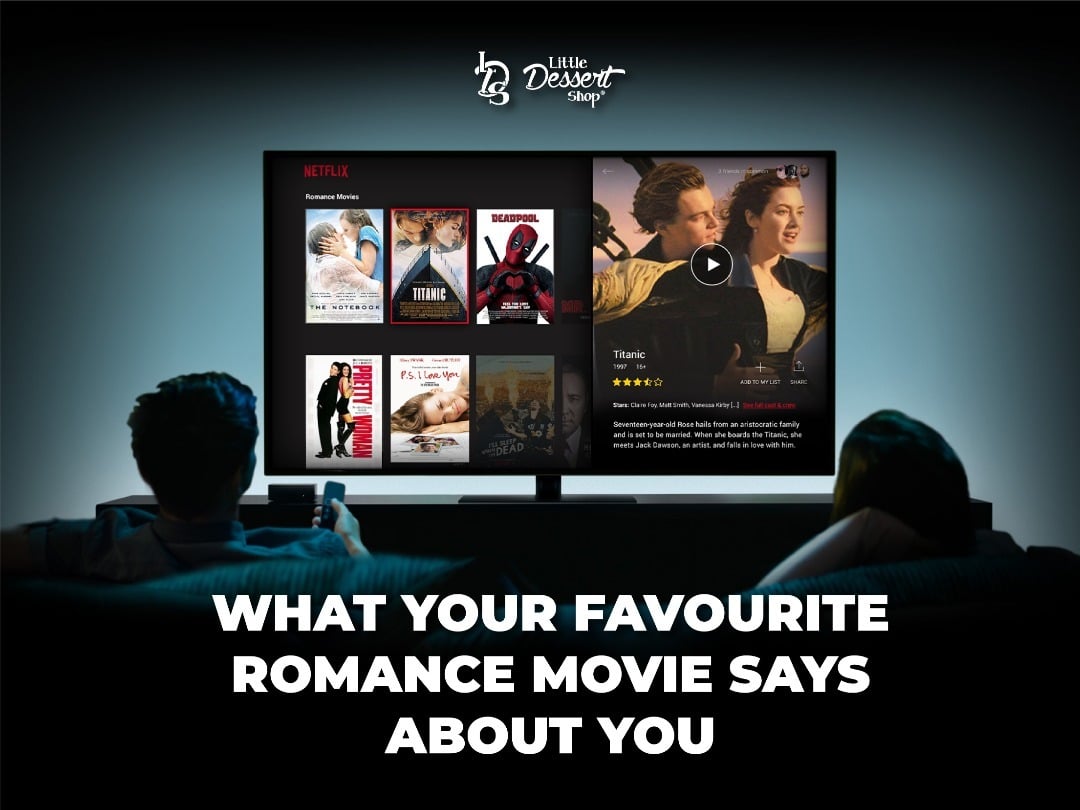 What your favourite romance movie says about you!