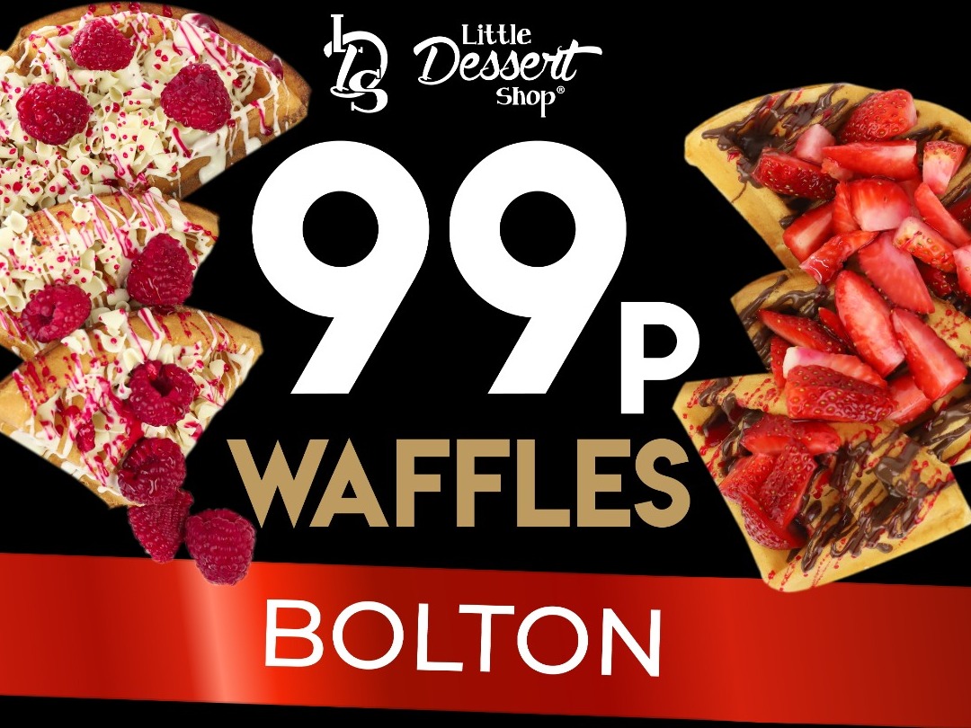 Little Dessert Shop are selling their iconic waffles in Bolton for just 99p!
