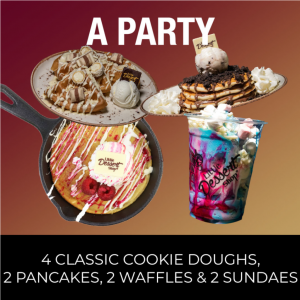 A Party - x4 Classic Cookie Doughs, x2 Pancakes, x2 Waffles & x2 Sundaes