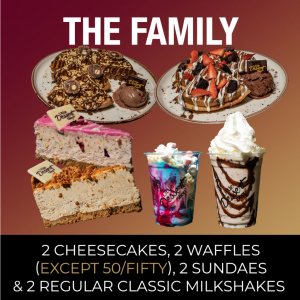 Family Night - x2 Cheesecakes, x2 Waffles, X2 Sundaes & x2 Regular Classic Milkshakes